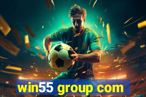 win55 group com